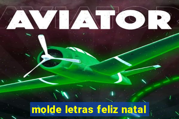 molde letras feliz natal